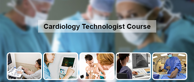 Cardiology Technologist Course