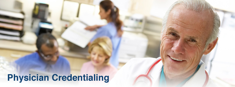 Affordable and Superior Quality Credentialing Services for Physicians
